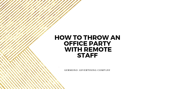 How to Throw an Office Party with Remote Staff