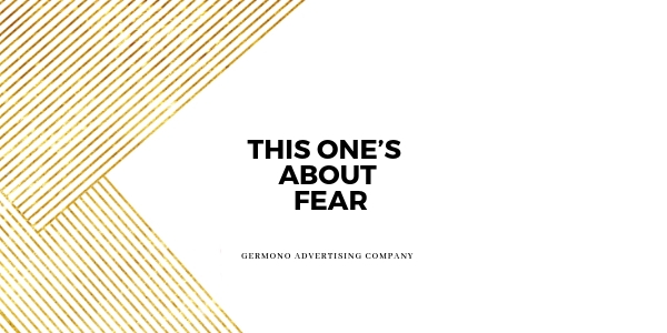 This one's about fear