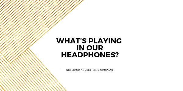 What's Playing In Our Headphones?