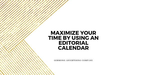 Maximize Your Time by Using an Editorial Calendar