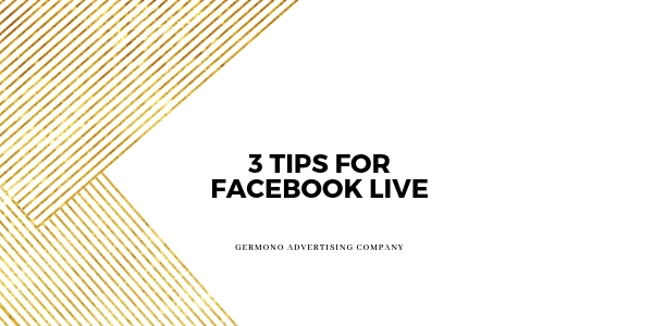 Three Tips for Facebook Live