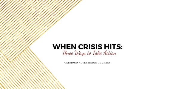 When Crisis Hits: Three Ways to Take Action