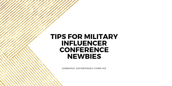 Tips for Military Influencer Conference Newbies