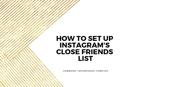 How To Set Up Instagram's Close Friends List