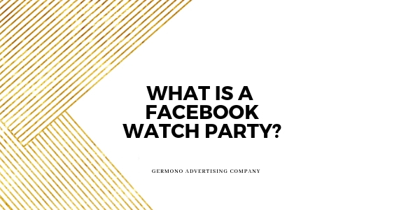 What is a Facebook Watch Party?