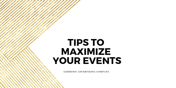 Tips to Maximize Your Events