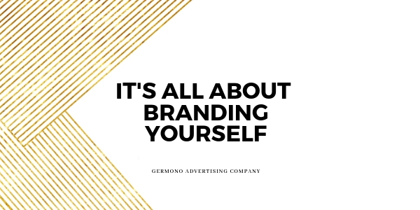 It's All About Branding Yourself