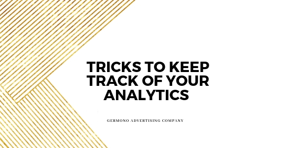 Tricks to Keep Track of Analytics