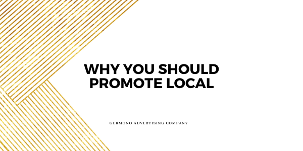 Why You Should Promote Local