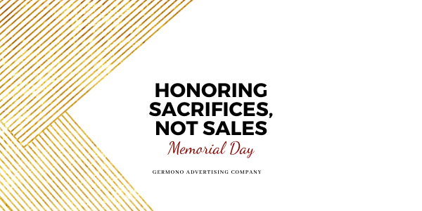 Honoring Sacrifices, Not Sales