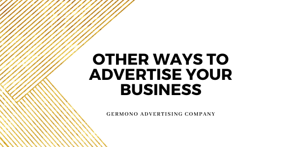 Other Ways to Advertise Your Business