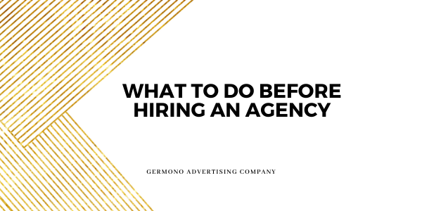 What to do Before Hiring an Agency