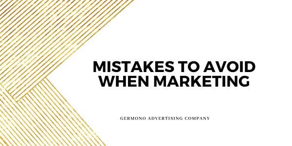 Mistakes To Avoid When Marketing