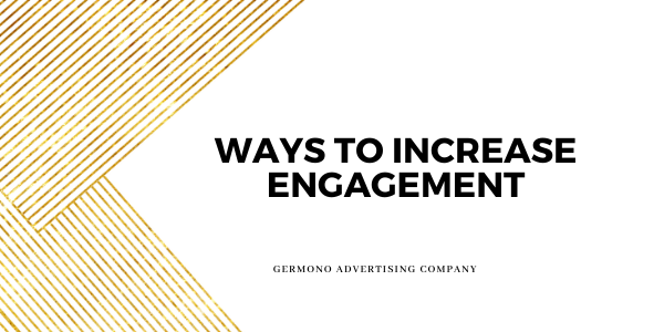 Ways To Increase Engagement