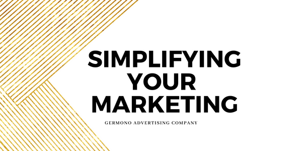Simplifying Your Marketing
