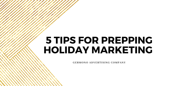 5 Tips For Prepping Holiday Marketing