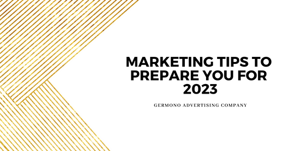 Marketing Tips To Prepare You For 2023
